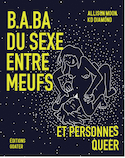 B.A.BA du sexe entre meufs et personnes queer [nouvelle édition]